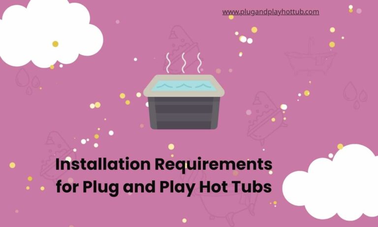 installation-requirements-for-plug-and-play-hot-tubs_optimized